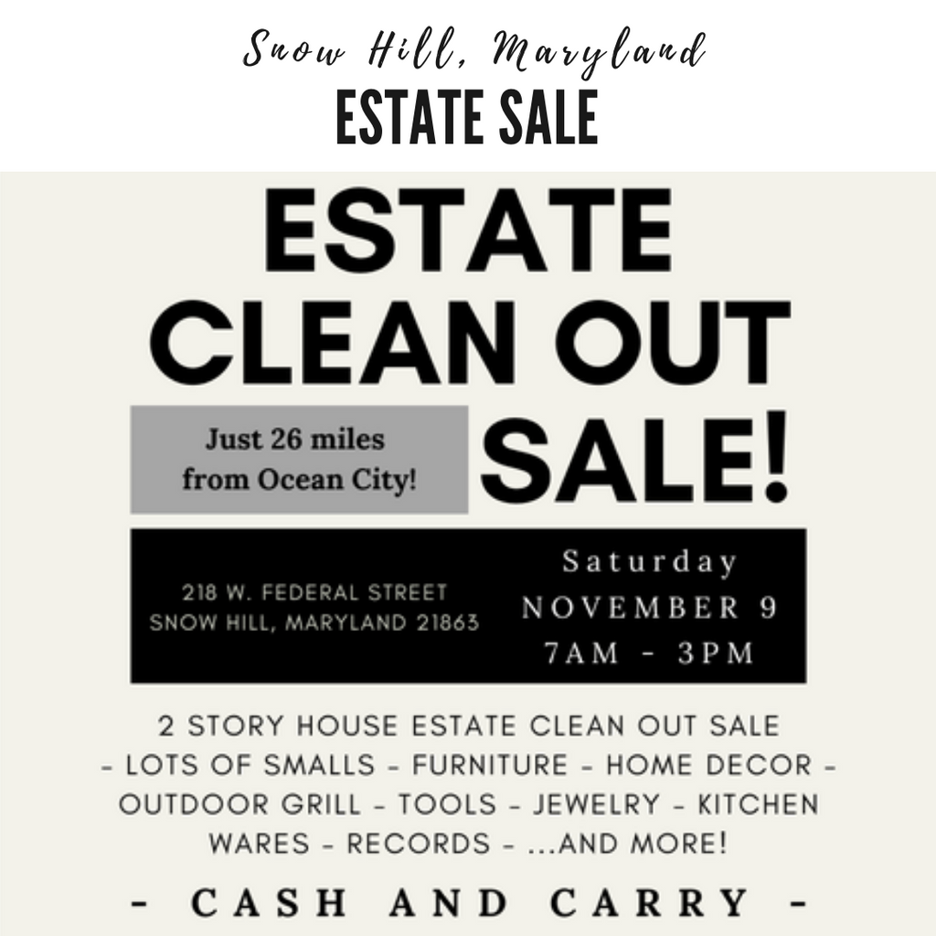 Snow Hill, Maryland Estate Sale