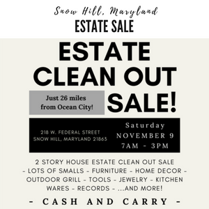 Snow Hill, Maryland Estate Sale
