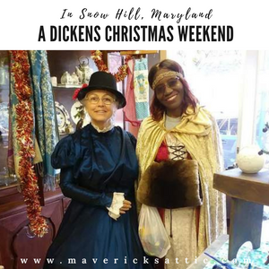 A Dickens Christmas Weekend in Snow HIll, Maryland